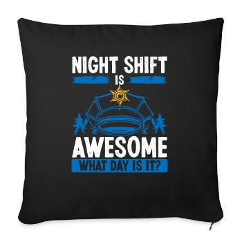 Policeman What Day is Night Shift Police Officer - Sofakissenbezug 45 x 45 cm - Schwarz - Vorne
