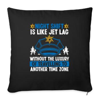 Night Shift Worker Policeman Police Officer - Sofakissenbezug 45 x 45 cm - Schwarz - Vorne