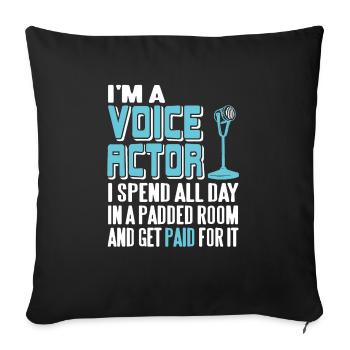 I'm A Voice Actor Awesome Funny T-Shirt Present - Sofa pillowcase 17,3'' x 17,3'' (45 x 45 cm) - black - Front