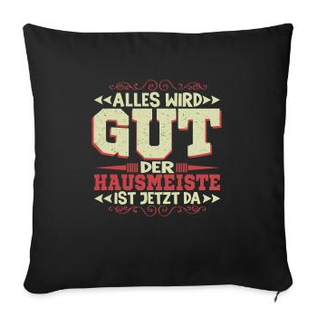 Hausmeister Hauswart Motiv Heimwerker Sprüche - Sofakissenbezug 45 x 45 cm - Schwarz - Vorne