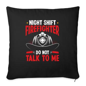 Pompier de nuit ne me parle pas Pantalon de feu - Housse de coussin décorative 45 x 45 cm - noir - Devant