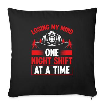 Firefighter Losing my Mind Night Shift Firemen - Sofa pillowcase 17,3'' x 17,3'' (45 x 45 cm) - black - Front