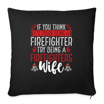 Night Shift Firefighter Wife Women Firefighter - Sofa pillowcase 17,3'' x 17,3'' (45 x 45 cm) - black - Front