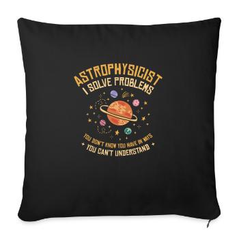 Astrophysicien Je résous des problèmes Drôle - Housse de coussin décorative 45 x 45 cm - noir - Devant