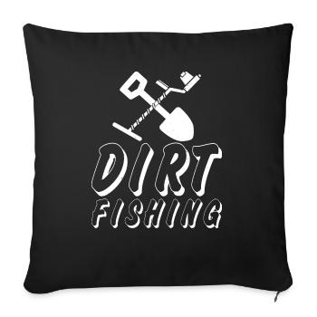 Dirt Fishing Probe Detector Sondler - Sofa pillowcase 17,3'' x 17,3'' (45 x 45 cm) - black - Front