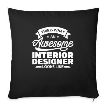 This Is What An Awesome Interior Designer Looks - Sofakissenbezug 45 x 45 cm - Schwarz - Vorne