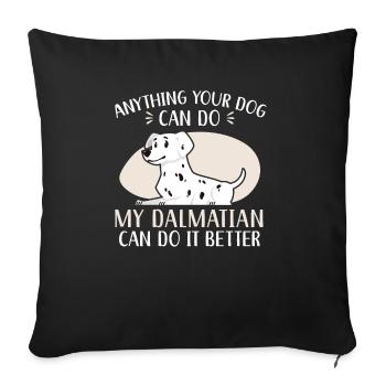 Mon dalmatien peut le faire mieux Dog Lover Puppy - Housse de coussin décorative 45 x 45 cm - noir - Devant