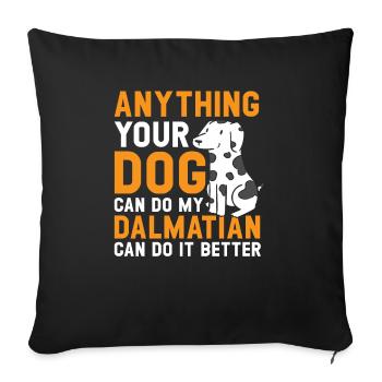 Mon dalmatien peut le faire mieux Dog Lover Puppy - Housse de coussin décorative 45 x 45 cm - noir - Devant