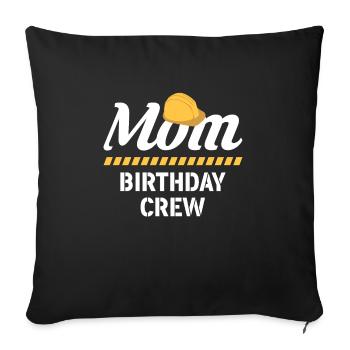 Mom Birthday Crew Shirt Gift - Sofa pillowcase 17,3'' x 17,3'' (45 x 45 cm) - black - Front