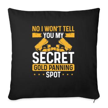 Gold Panner Secret Panning Spot Miner Prospector - Sofakissenbezug 45 x 45 cm - Schwarz - Vorne