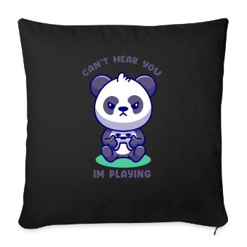 Can't Hear You I'm Playing Cute Gaming T-Shirt - Sofa pillowcase 17,3'' x 17,3'' (45 x 45 cm) - black - Front