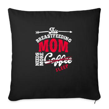 Breastfeeding Mom Mama Normalized Awareness - Sofa pillowcase 17,3'' x 17,3'' (45 x 45 cm) - black - Front