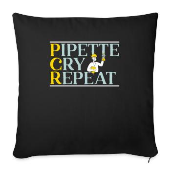 Pipette Cry Repeat Science Microbiology Scientist - Sofa pillowcase 17,3'' x 17,3'' (45 x 45 cm) - black - Front