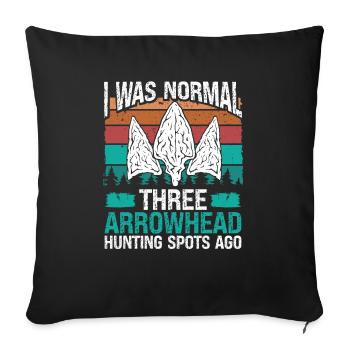 Collector I was normal three Arrowhead Hunting - Sofakissenbezug 45 x 45 cm - Schwarz - Vorne