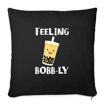 Feeling Bobb-Ly Shirt Geschenk Boba Bubble Tea - Sofakissenbezug 45 x 45 cm - Schwarz - Vorne