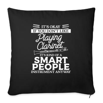 Ce n’est pas grave si vous n’aimez pas jouer de la clarinette - Housse de coussin décorative 45 x 45 cm - noir - Devant