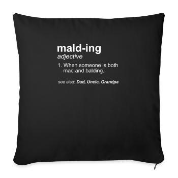Malding Definition Funny Mad and Balding Novelty - Sofa pillowcase 17,3'' x 17,3'' (45 x 45 cm) - black - Front