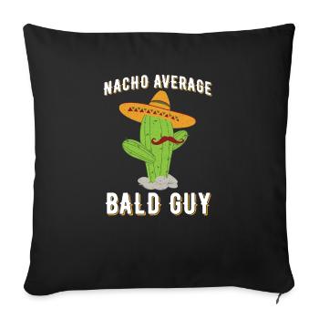 Nacho Average Bald Guy Humour Homme chauve hilarant - Housse de coussin décorative 45 x 45 cm - noir - Devant