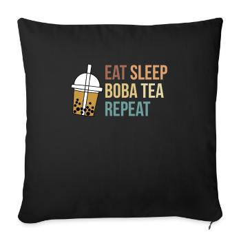 Eat Sleep Boba Tea Repeat Shirt Geschenk - Sofakissenbezug 45 x 45 cm - Schwarz - Vorne