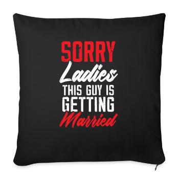 Désolé mesdames ce gars se marie marié marié - Housse de coussin décorative 45 x 45 cm - noir - Devant