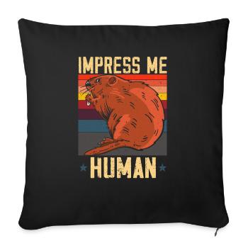 Impress Me Human Beaver Wildlife Animal Rodent - Sofa pillowcase 17,3'' x 17,3'' (45 x 45 cm) - black - Front