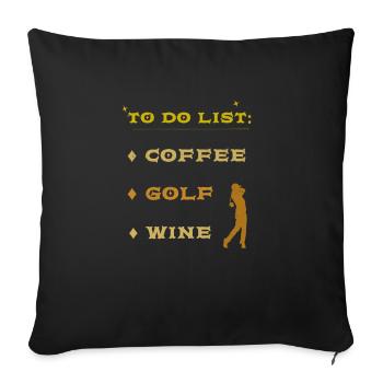 Café Golf Wine. Liste de choses à faire d’un golfeur - Housse de coussin décorative 45 x 45 cm - noir - Devant