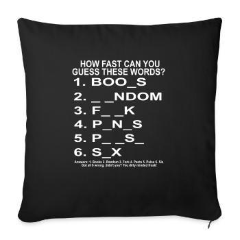 How Fast Can You Guess These Words? Funny Present - Sofa pillowcase 17,3'' x 17,3'' (45 x 45 cm) - black - Front