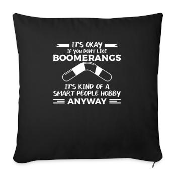 Ce n'est pas grave si vous n'aimez pas les Boomerangs Boomerang - Housse de coussin décorative 45 x 45 cm - noir - Devant