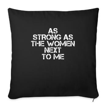 Aussi fort que les femmes à côté de moi, mari fier - Housse de coussin décorative 45 x 45 cm - noir - Devant