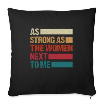 Aussi fort que les femmes à côté de moi, mari fier - Housse de coussin décorative 45 x 45 cm - noir - Devant