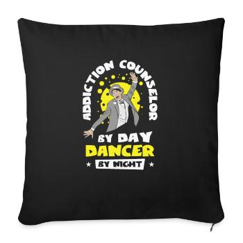 Addiction Counselor Dancing Addiction Counsel - Sofa pillowcase 17,3'' x 17,3'' (45 x 45 cm) - black - Front