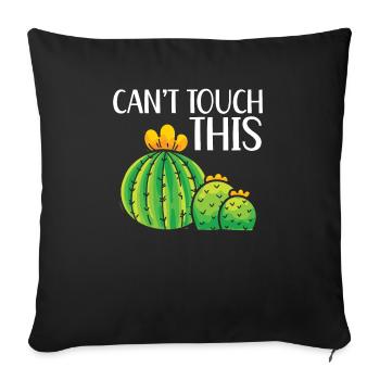 Can't Touch This Succulent Cactus Plant Gardener - Sofa pillowcase 17,3'' x 17,3'' (45 x 45 cm) - black - Front