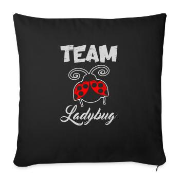 Team Ladybug Science Students Entomologist - Sofa pillowcase 17,3'' x 17,3'' (45 x 45 cm) - black - Front