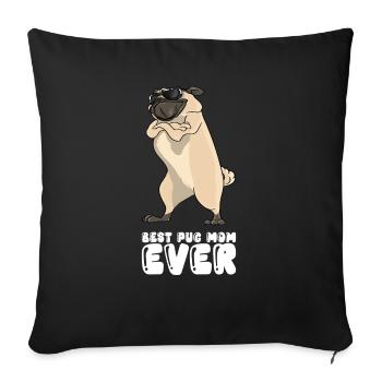 Best Pug Mom Ever - Sofa pillowcase 17,3'' x 17,3'' (45 x 45 cm) - black - Front