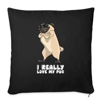 I Really Love My Pug - Sofa pillowcase 17,3'' x 17,3'' (45 x 45 cm) - black - Front