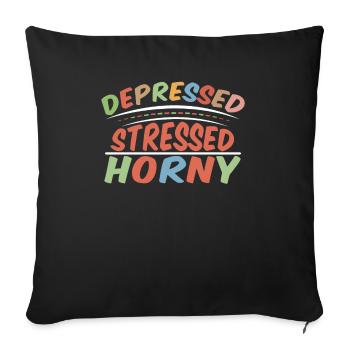 Depressiv Gestresst Geil - Sofakissenbezug 45 x 45 cm - Schwarz - Vorne
