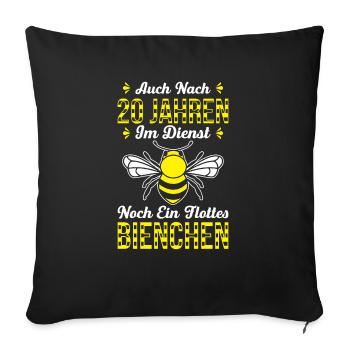 Nach 20 Jahren Dienst Noch Ein Flottes Bienchen - Sofakissenbezug 45 x 45 cm - Schwarz - Vorne