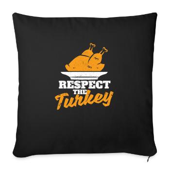 Respect for Turkey Funny cooked turkeys - Sofa pillowcase 17,3'' x 17,3'' (45 x 45 cm) - black - Front