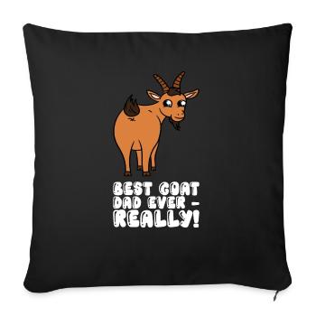 Best Goat Father Ever Really - Sofa pillowcase 17,3'' x 17,3'' (45 x 45 cm) - black - Front