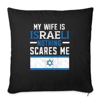 Ma femme est israélienne Rien ne me fait peur israélite - Housse de coussin décorative 45 x 45 cm - noir - Devant