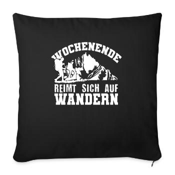 Lustiger Wandern Spruch Wanderer Natur - Sofakissenbezug 45 x 45 cm - Schwarz - Vorne