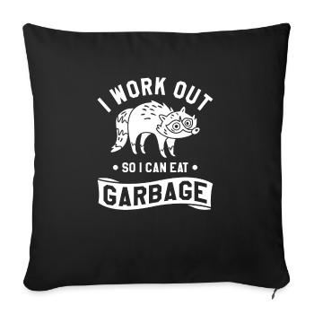 I Work Out So I Can Eat Garbage Raccoons Raccoon - Sofa pillowcase 17,3'' x 17,3'' (45 x 45 cm) - black - Front