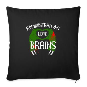 Administrators Love Brains Zombie Shirt - Sofa pillowcase 17,3'' x 17,3'' (45 x 45 cm) - black - Front