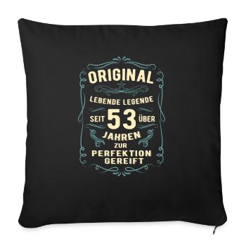 Original seit über 53 Jahren Geburtstag Geburt - Sofakissenbezug 45 x 45 cm - Schwarz - Vorne