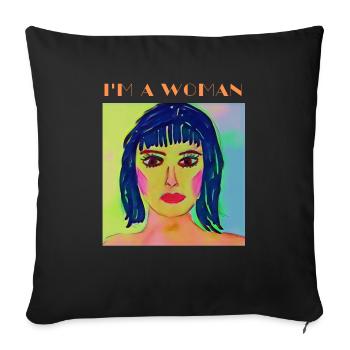 Ich bin eine Frau, cis oder trans, was auch immer - Sofakissenbezug 45 x 45 cm - Schwarz - Vorne