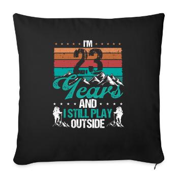 23 Year Old Hiker Mountains Hiking 23 Birthday - Sofakissenbezug 45 x 45 cm - Schwarz - Vorne
