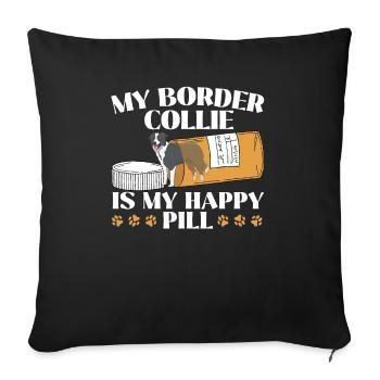Mon Border Collie est mon happy pill Dog Lover Puppy - Housse de coussin décorative 45 x 45 cm - noir - Devant
