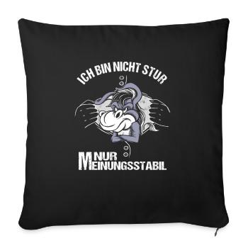 Ich bin nicht stur nur Meinungsstabil Esel Bauer - Sofakissenbezug 45 x 45 cm - Schwarz - Vorne
