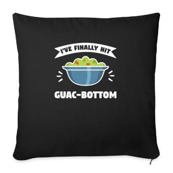 I've Finally Hit Guac-Bottom National Guacamole Da - Sofakissenbezug 45 x 45 cm - Schwarz - Vorne