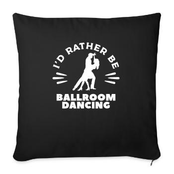 Je préfère être danseuse de danse de salon - Housse de coussin décorative 45 x 45 cm - noir - Devant